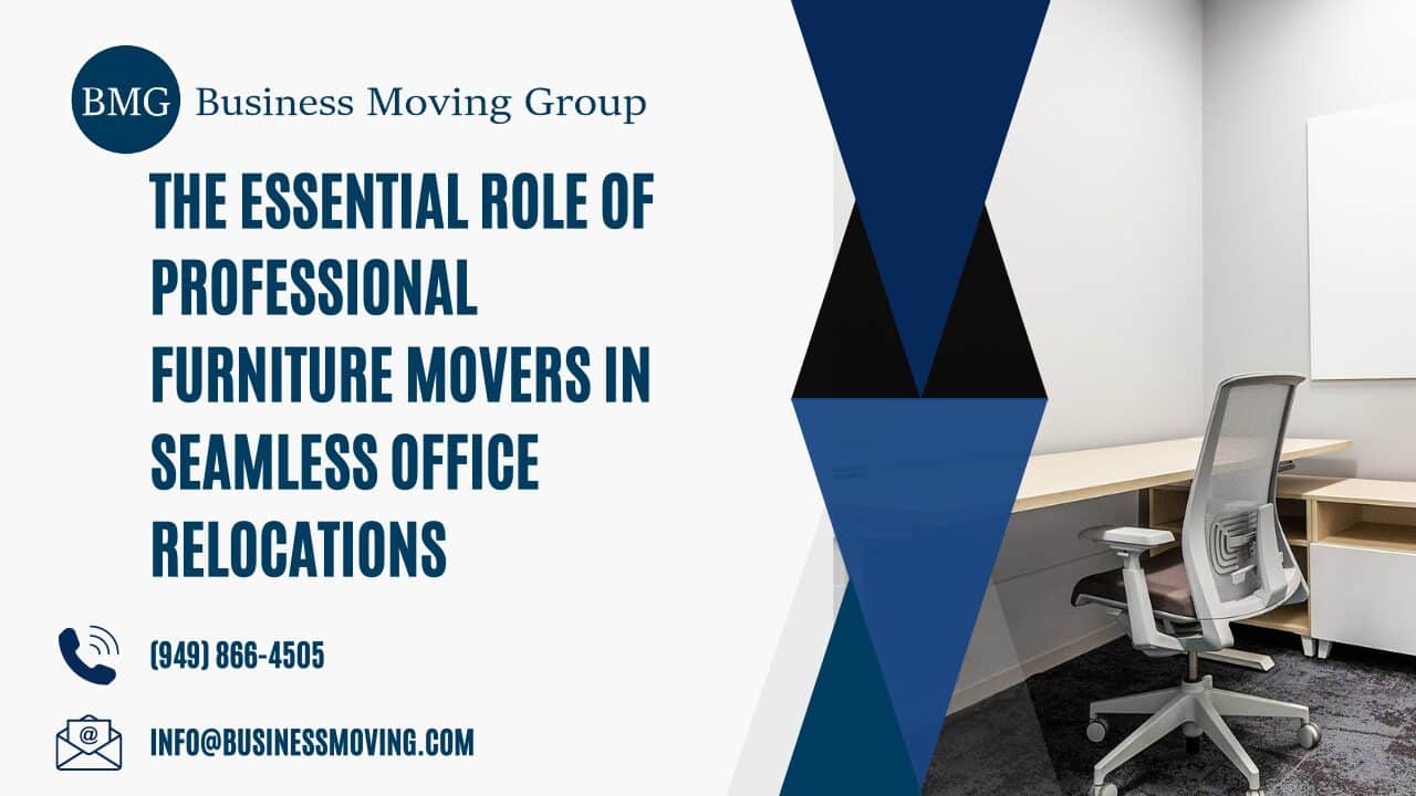 The Essential Role of Professional Furniture Movers in Seamless Office Relocations | Business Moving Group