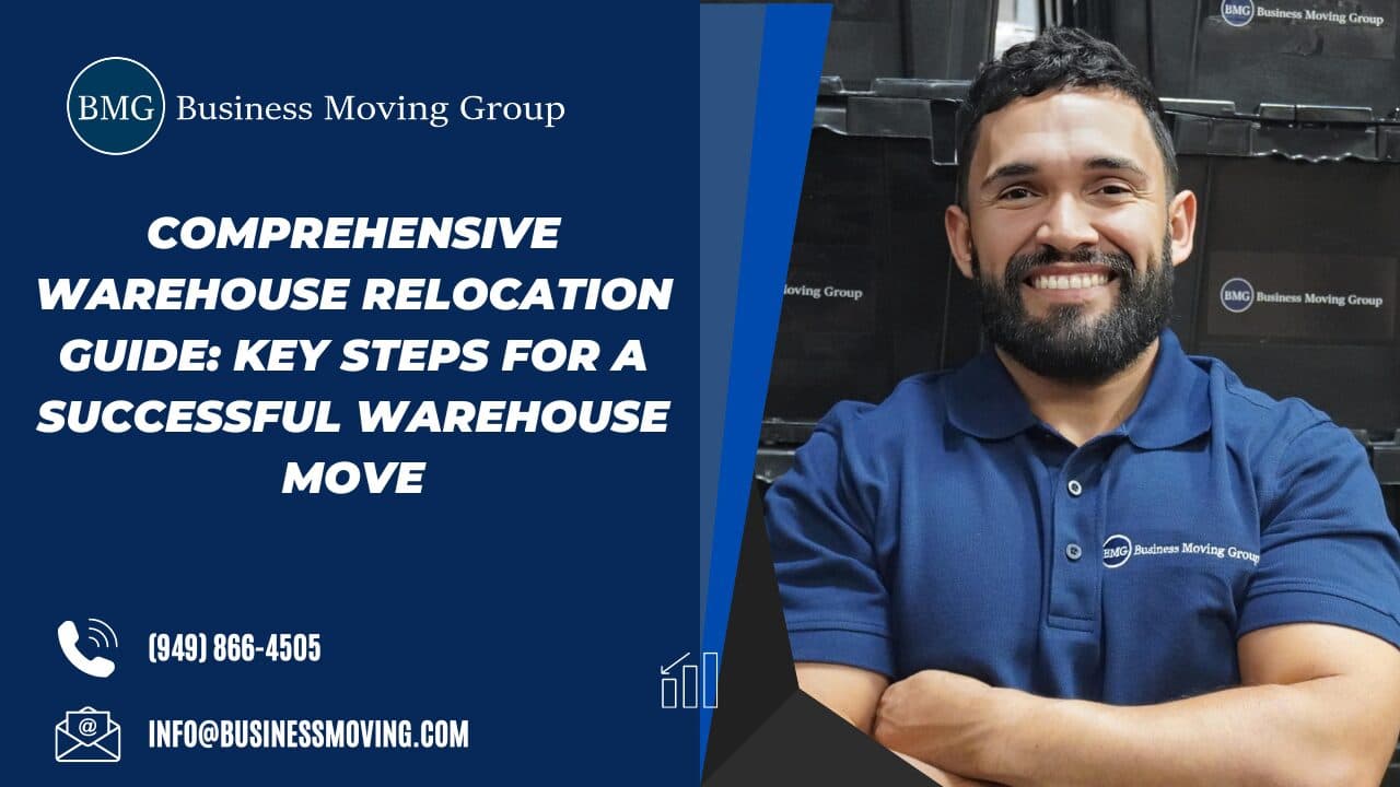 Comprehensive Warehouse Relocation Guide: Key Steps for a Successful Warehouse move