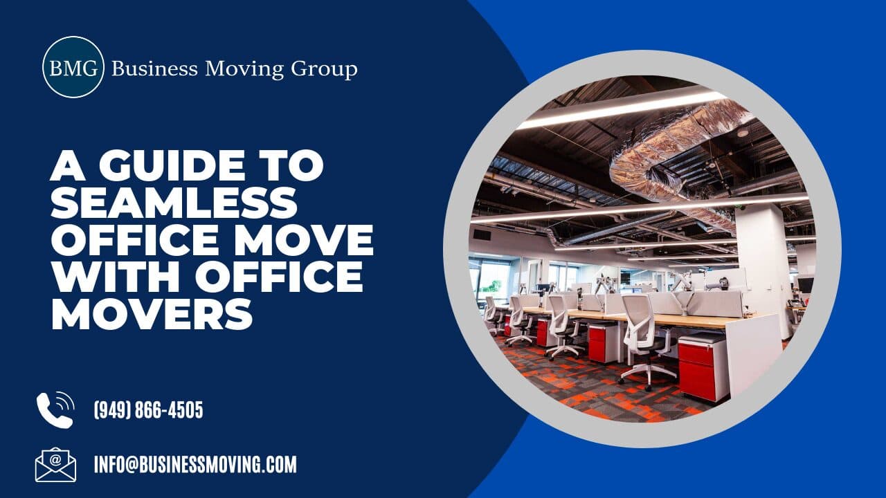 A Guide to Seamless Office Move with Office Movers | Business Moving Group